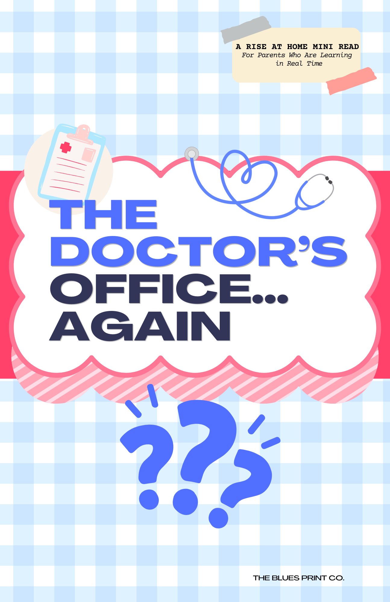 The Doctor’s Office… Again